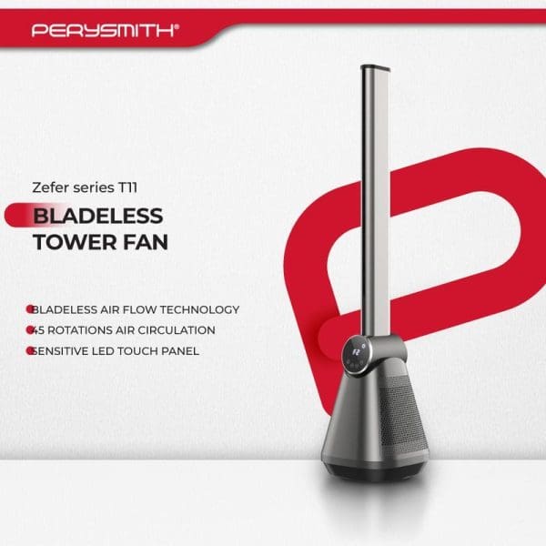 PerySmith Zefer Series T11 Bladeless Tower Fan with LED touch panel, featuring bladeless air flow technology and 45 rotations air circulation in sleek design.