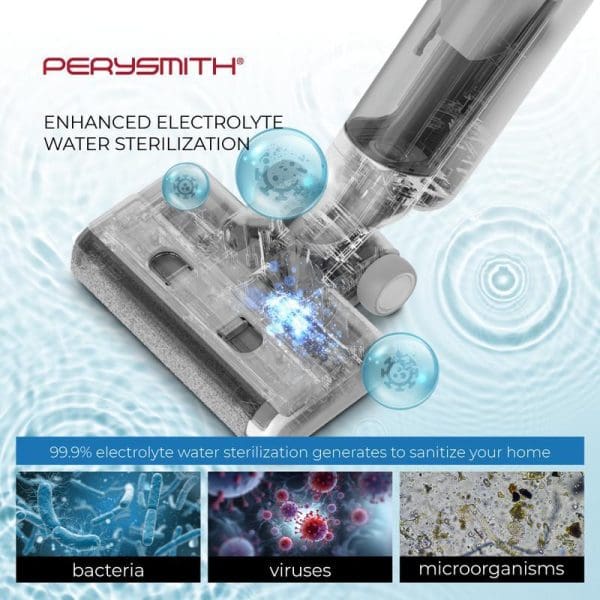 PerySmith Smart Cordless Wet & Dry Vacuum Cleaner with enhanced electrolyte water sterilization technology, showing 99.9% effectiveness against bacteria, viruses, and microorganisms for home sanitization.