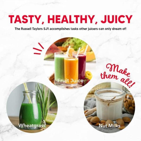 Russell Taylors SJ1 slow juicer promotional image showing colorful fruit juices, green wheatgrass juice, and nut milk with "Tasty, Healthy, Juicy" headline.